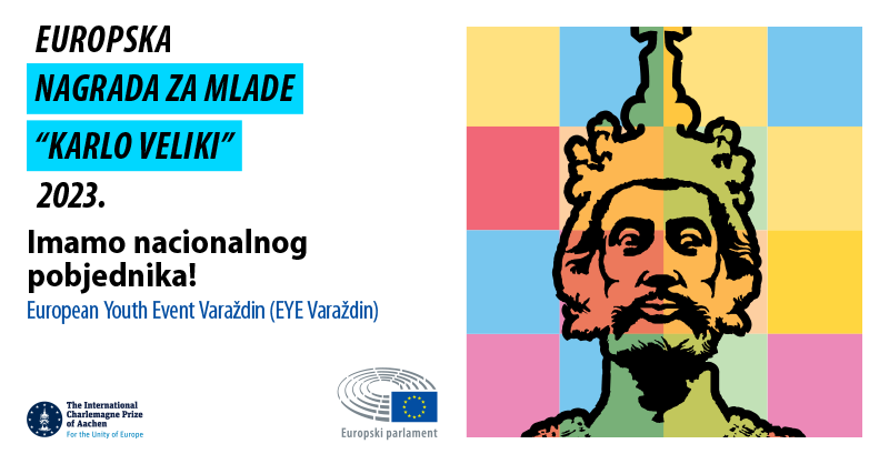 Europski događaj za mlade Varaždin nacionalnih pobjednik Europske nagrade za mlade “Karlo Veliki”!